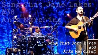 Dave Matthews Band - Song That Jane Likes, #36, Ants Marching - Audios