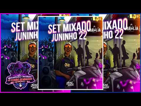 SETMIXADO 2025 JUNINHO 22 (( PORRADEIRO ATÉ O FINAL )) BAILE DO JUNINHO 22 - FAIXAS EXCLUSIVAS 2025