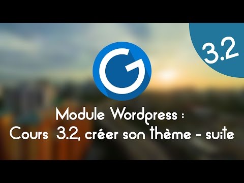 Formation IMM Module Wordpress Cours tuto 3 2 créer son thème Wordpress