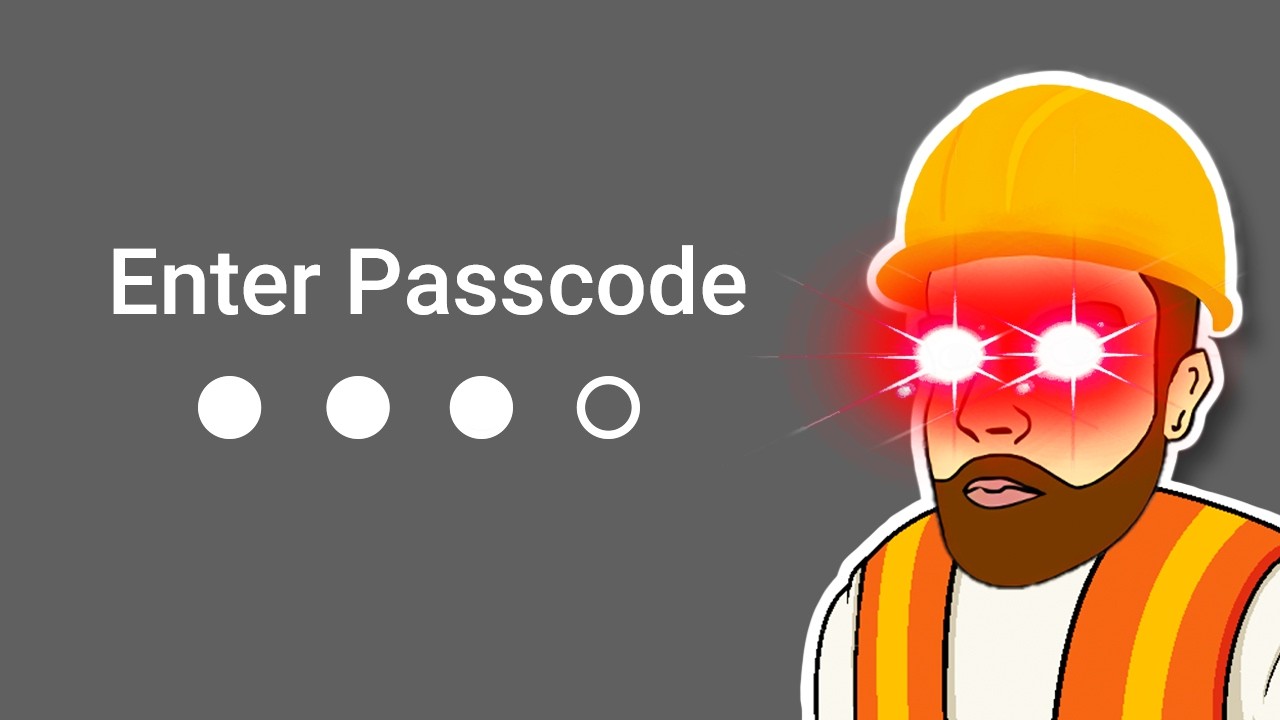 I will guess your passcode...
