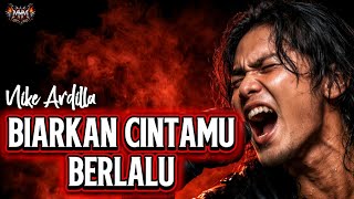 Download lagu BIARKAN CINTAMU BERLALU - Nike Ardilla (Cover) | Slow Rock Indonesia Paling Menyentuh 2026 mp3