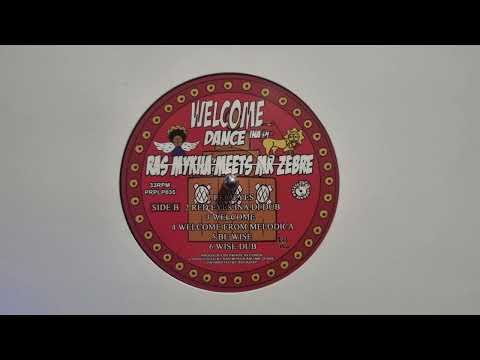Be Wise / Wise Dub - Ras Mykha, Mr  Zèbre – Welcome Inna Di Dance  PRPLP035