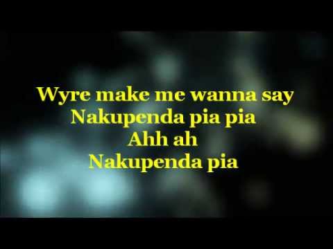 NAKUPENDA PIA - WYRE FT. ALAINE LYRICS