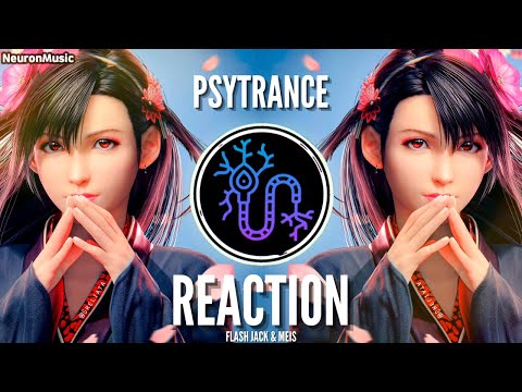 PSYTRANCE • Flash Jack & Meis - Reaction (Original mix)