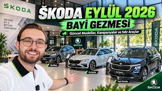 ŠKODA EYLÜL 2026 BAYİ GEZMESİ | Güncel Fiyatlar, Kampanyalar ve Sıfır 