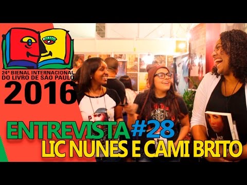 Entrevista com Lic Nunes e Cami Brito | Bienal do Livro 2016