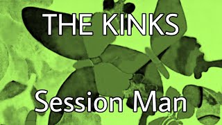 THE KINKS - Session Man (Lyric Video)