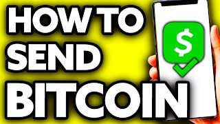 How To Send Bitcoin from Cash App to Another Wallet 2024