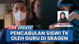 Guru TK Cabul di Sragen: Polisi Dalami Potensi Kemunculan Korban Lain