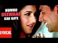 Lyrical Video: Humko Deewana Kar Gaye Title Song | Akshay Kumar, Katrina Kaif