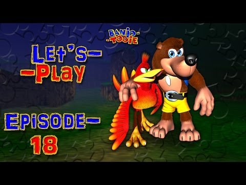 Let's Play Banjo-Tooie: Episode 18 (Catching Up)