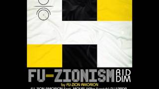 FU-ZIONISM riddim - OUR TRIUMPHANT MARCH - Fu-zion Amorion - Mouri - DJ Spada (killer skratch)