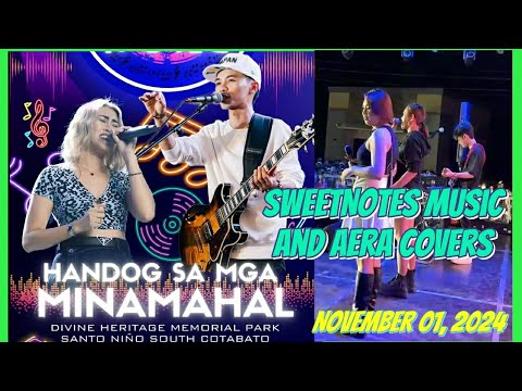 SweetNotes 🎶Live Concert at Heritage Memorial Park, Sto. Niño South Cotabato🇵🇭 Nov. 01, 2024