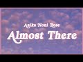 Anika Noni Rose - Almost There (Lyrics) 