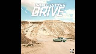 Dirty Disco Youth - Drive (LAZRtag Remix)