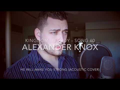 He will make you strong (song 38 cover)
