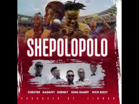 chester-ft-dandy-krazy-x-shenky-x-kadaffi-x-rich-shepolopolo