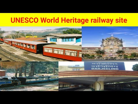 UNESCO World Heritage Indian Railway Site