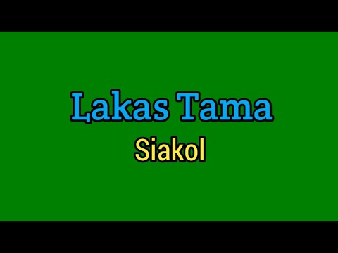 Lakas Tama - Siakol (Lyrics Video)