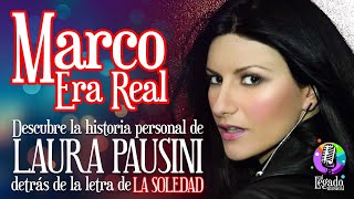 LAURA PAUSINI: LA SOLEDAD |  LA HISTORIA DETRÁS DE ESTE GRAN ÉXITO