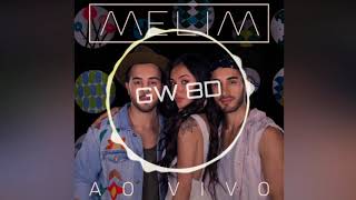 Melim 🎧 Sabe Lá (Ao Vivo) 🔊VERSÃO 8D AUDIO🔊 Use Fones de ouvido 8D Music