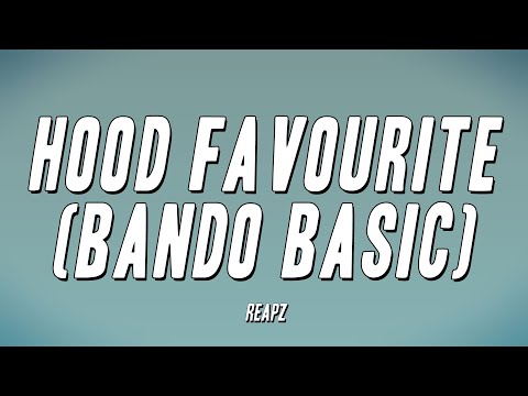 Reapz - Hood Favourite (Bando Basic) (Lyrics)