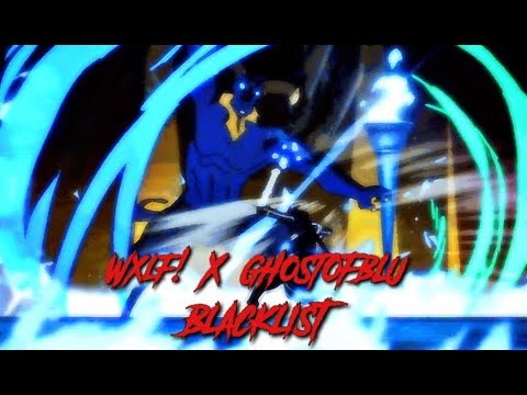 WXLF!=狼 x GHOSTOFBLU - BLACKLIST [Prod. XXNY]