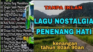 Download lagu TANPA IKLAN || LAGU NOSTALGIA INDONESIA TH 80an 90an PALING DI CARI BANYAK ORANG mp3 Download lagu TANPA IKLAN || LAGU NOSTALGIA INDONESIA TH 80an 90an PALING DI CARI BANYAK ORANG mp3