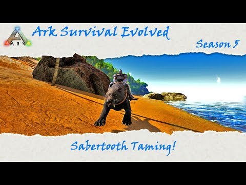 Ark Survival Evolved S5E10: High Level Sabertooth Tame!