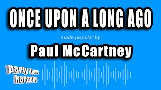 Paul McCartney - Once Upon A Long Ago (Karaoke Version)