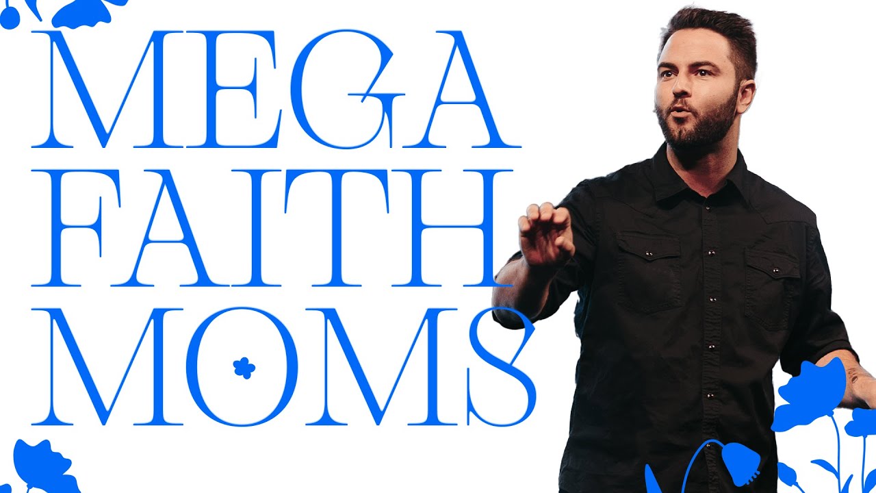 Mega Faith Moms
