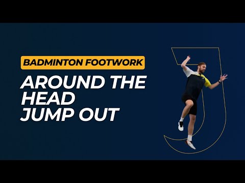 Around-the-Head Jump-Out Footwork Mastery - Badminton Tips