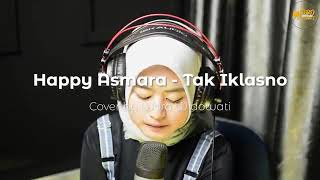 Download lagu Happy Asmara - Tak Ikhlasno ( Cover by woro widowati) mp3 Download lagu Happy Asmara - Tak Ikhlasno ( Cover by woro widowati) mp3