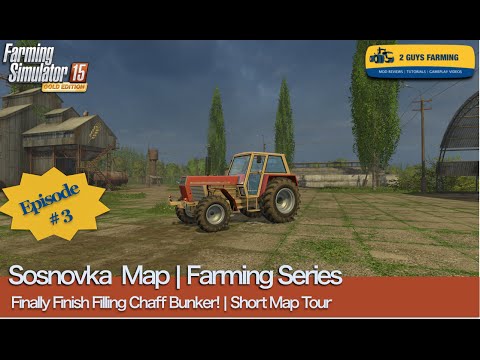 Sosnovka | Farming Series | Episode # 3 | Farming Simulator 2015 Gold Edition