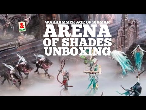 Arena of Shades Unboxing and Review - Warhammer Age of Sigmar