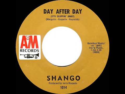 1969 Shango - Day After Day (It’s Slippin’ Away) (mono 45)