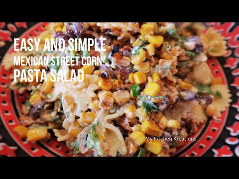 Mexican Street Corn Pasta Salad | Quick and Easy