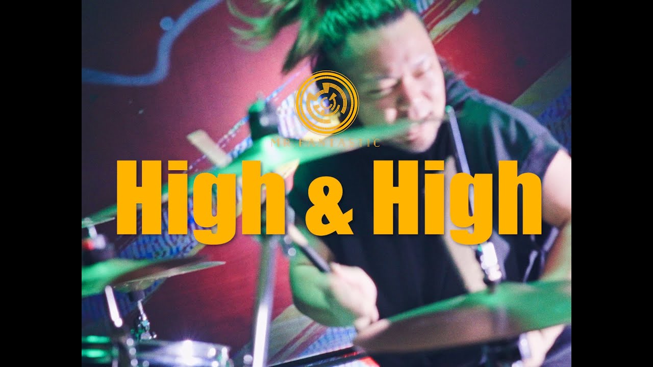Mr.FanTastiC-High & High[MV]
