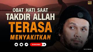 Download lagu Obat Hati Saat Takdir Allah Terasa Menyakitkan | Kajian Ust Hanan Attaki #HananAttaki mp3