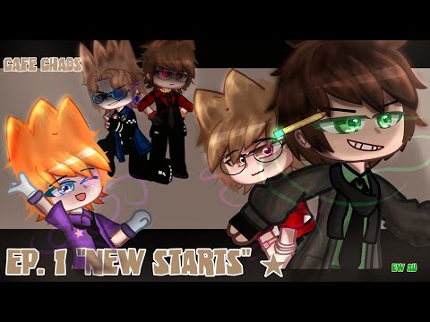 ★ CAFE CHAOS EP. 1 "NEW STARTS" ☕🌟 ||•Eddsworld Gacha•||  My AU SERIES s1 by ★