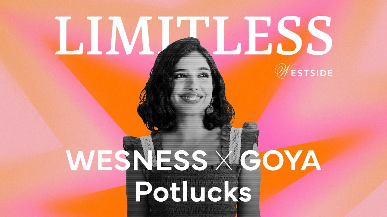 Wesness X Goya: Potlucks