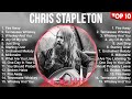 Chris Stapleton Mix Top Hits Full Album ️ Full Album ️ Best 10 Hits Playlist
