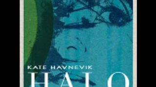 Kate Havnevik - Halo (With Lyrics)