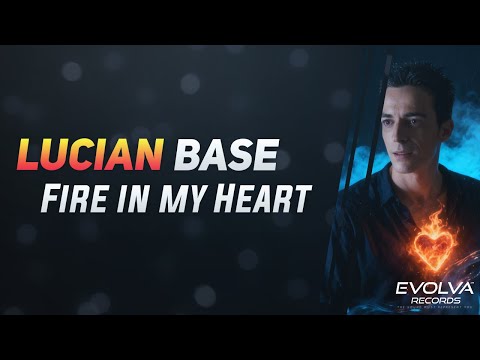 Lucian Base - Fire in my heart