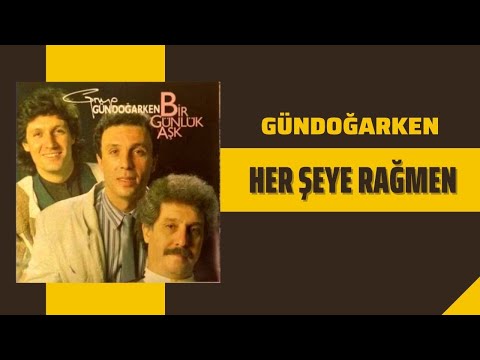Herseye Rağmen - Grup Gündoğarken