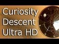 Mars Curiosity Descent - Ultra HD 30fps Smooth-Mot...