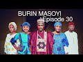 BURIN MASOYI Episode 30 Original