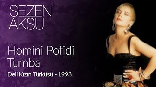 Sezen Aksu - Homini Pufidi Tumba (Official Video)