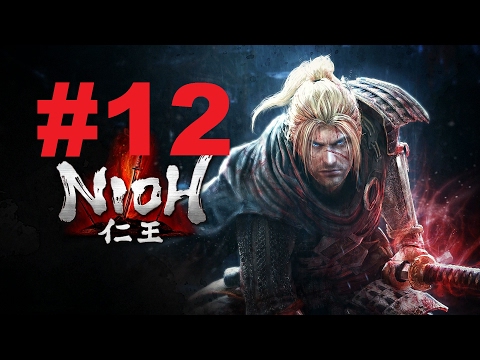 Nioh (PS4 PRO) - Walkthrough part 12