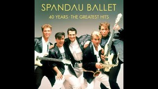 Spandau Ballet -- &quot;Crashed Into Love&quot;